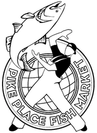 PIKE PLACE FISH MARKET Trademark Image