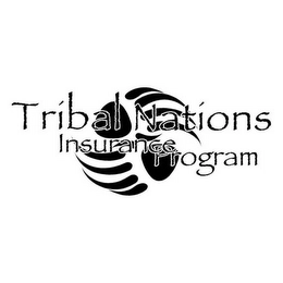 TRIBAL NATIONS INSURANCE PROGRAM Trademark Image