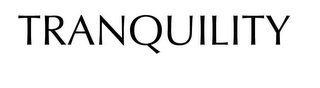 TRANQUILITY Trademark Image