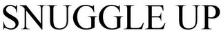 SNUGGLE UP Trademark Image