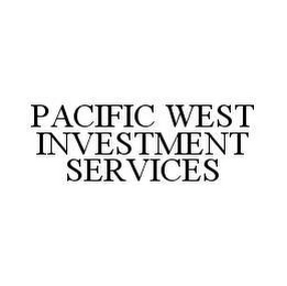 PACIFIC WEST INVESTMENT SERVICES Trademark Image