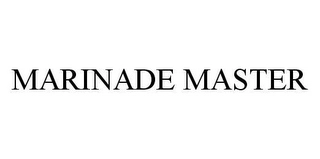 MARINADE MASTER Trademark Image