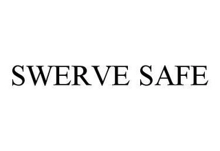 SWERVE SAFE Trademark Image