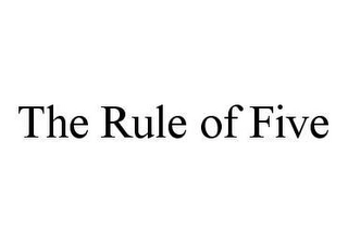 THE RULE OF FIVE Trademark Image
