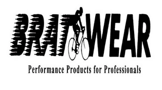 BRATWEAR PERFORMANCE PRODUCTS FOR PROFESSIONALS Trademark Image