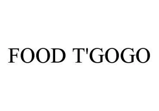 FOOD T'GOGO Trademark Image