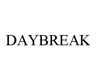 DAYBREAK Trademark Image
