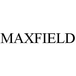 MAXFIELD Trademark Image