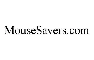 MOUSESAVERS.COM Trademark Image