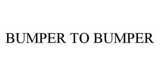 BUMPER TO BUMPER Trademark Image