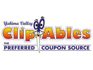 YAKIMA VALLEY CLIPABLES THE PREFERRED COUPON SOURCE Trademark Image