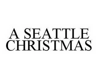 A SEATTLE CHRISTMAS Trademark Image