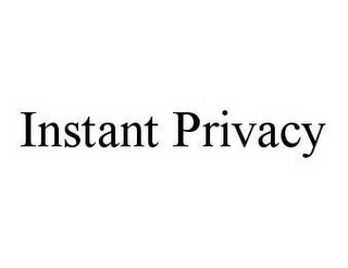 INSTANT PRIVACY Trademark Image