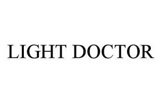 LIGHT DOCTOR Trademark Image