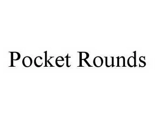 POCKET ROUNDS Trademark Image