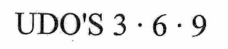 UDO'S 3 · 6 · 9 Trademark Image