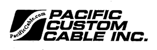 PACIFICCABLE.COM PACIFIC CUSTOM CABLE INC. Trademark Image