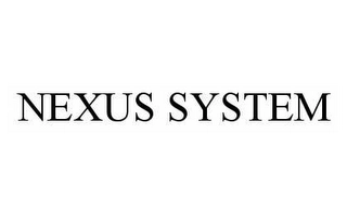 NEXUS SYSTEM Trademark Image
