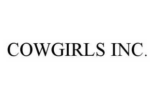 COWGIRLS INC. Trademark Image
