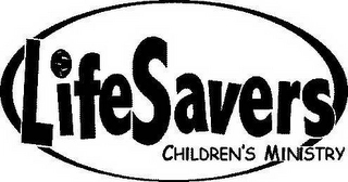 LIFE SAVERS CHILDREN'S MINISTRY Trademark Image