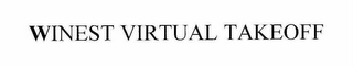 WINEST VIRTUAL TAKEOFF Trademark Image