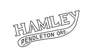 HAMLEY PENDLETON ORE. Trademark Image