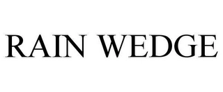 RAIN WEDGE Trademark Image