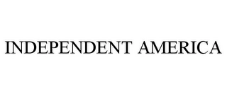 INDEPENDENT AMERICA Trademark Image