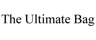 THE ULTIMATE BAG Trademark Image