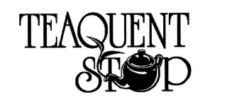 TEAQUENT STOP Trademark Image