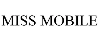 MISS MOBILE Trademark Image