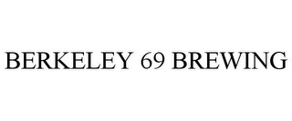BERKELEY 69 BREWING Trademark Image