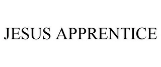 JESUS APPRENTICE Trademark Image