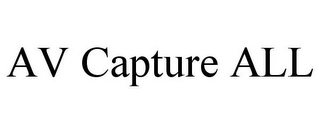 AV CAPTURE ALL Trademark Image