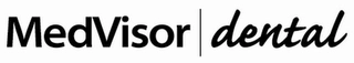 MEDVISOR|DENTAL Trademark Image
