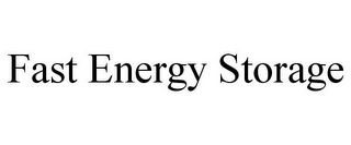 FAST ENERGY STORAGE Trademark Image
