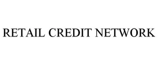 RETAIL CREDIT NETWORK Trademark Image