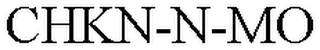 CHKN-N-MO Trademark Image