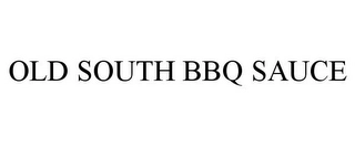 OLD SOUTH BBQ SAUCE Trademark Image