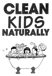 CLEAN KIDS NATURALLY Trademark Image