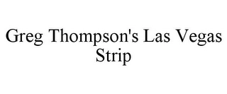 GREG THOMPSON'S LAS VEGAS STRIP Trademark Image