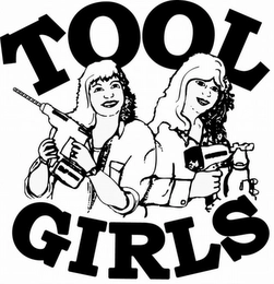 TOOL GIRLS Trademark Image