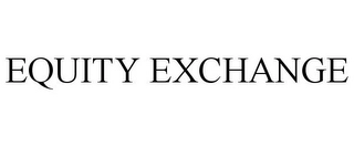 EQUITY EXCHANGE Trademark Image