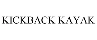 KICKBACK KAYAK Trademark Image