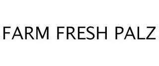 FARM FRESH PALZ Trademark Image