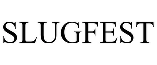 SLUGFEST Trademark Image
