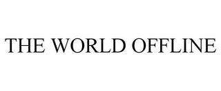 THE WORLD OFFLINE Trademark Image