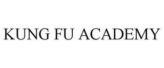 KUNG FU ACADEMY Trademark Image