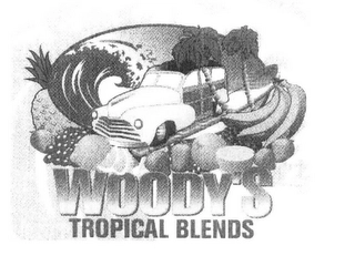 WOODY'S TROPICAL BLENDS Trademark Image