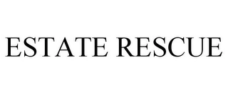 ESTATE RESCUE Trademark Image